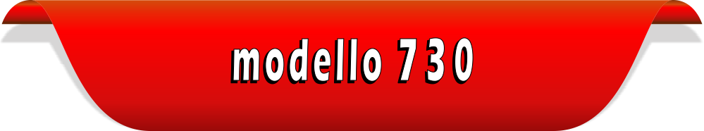 Modello 730